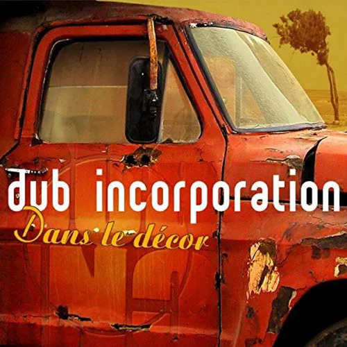 Dub Inc – Dans le Décor