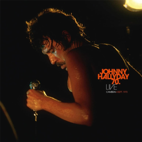 Johnny Hallyday – Cambrai '70 Edition Limitée