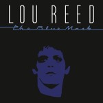 Vinyle Lou Reed - The Blue Mask (neuf)