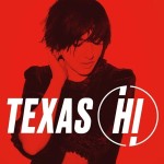 Vinyle Texas - Hi (neuf)